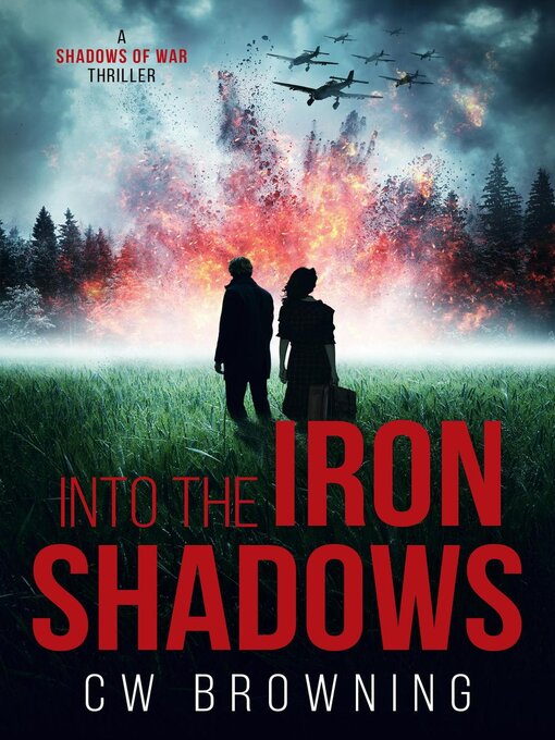 Title details for Into the Iron Shadows by CW Browning - Wait list